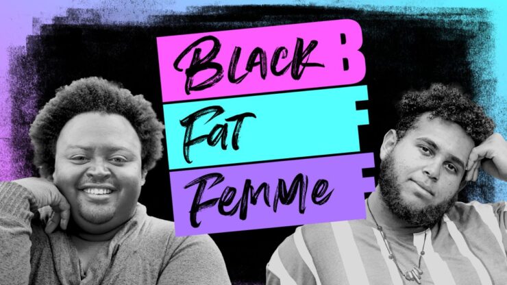 Black, Fat, Femme