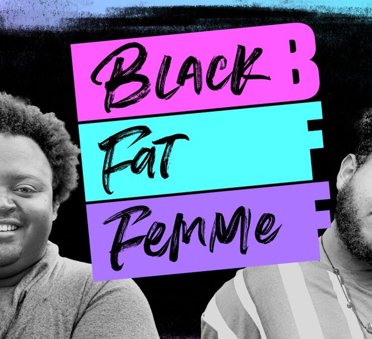 Black, Fat, Femme