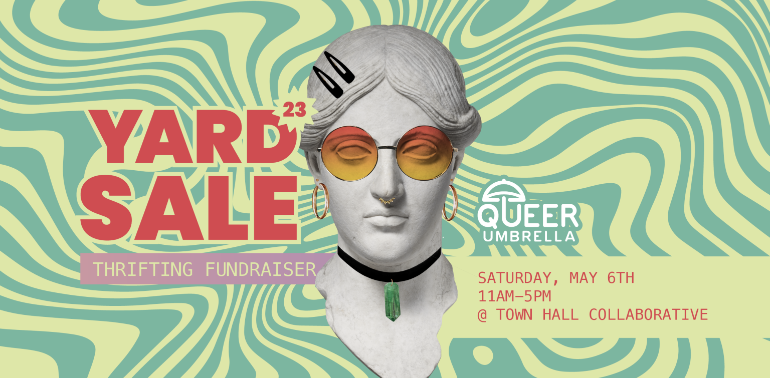 The Queer Umbrella Yard Sale